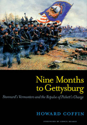 Nine Months to Gettysburg - Howard Coffin