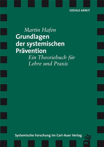 Grundlagen der systemischen Prävention - Martin Hafen