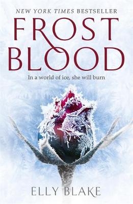 Frostblood: the epic New York Times bestseller -  Elly Blake