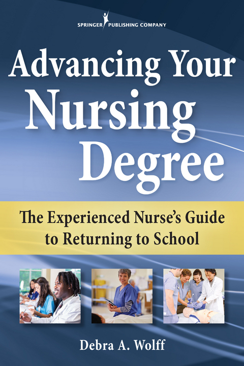 Advancing Your Nursing Degree - PCNP DNS  RN Debra A. Wolff