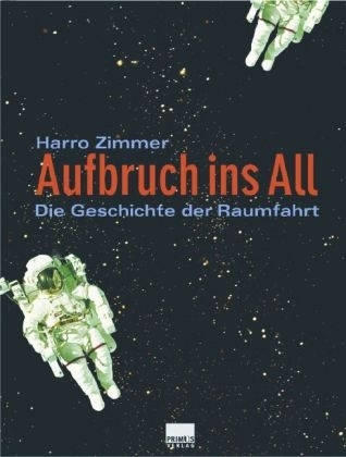 Aufbruch ins All - Harro Zimmer