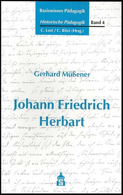 Basiswissen Pädagogik. Historische Pädagogik / Johann Friedrich Herbart - 