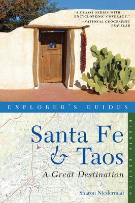 Explorer's Guide Santa Fe & Taos: A Great Destination - Sharon Niederman