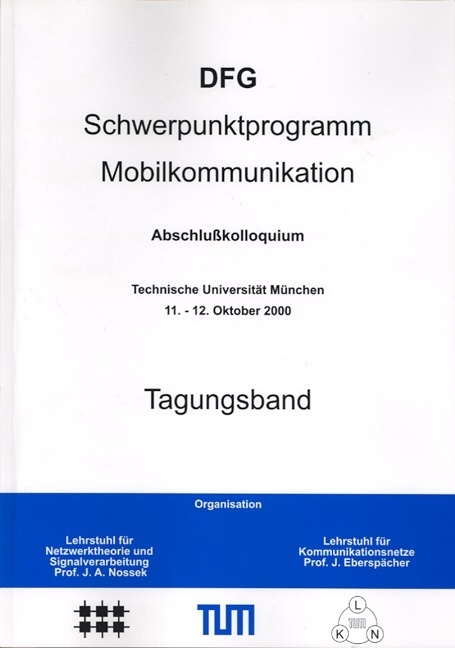 DFG Schwerpunktprogramm Mobilkommunikation - Abschlusskolloquium - Jörg Eberspächer