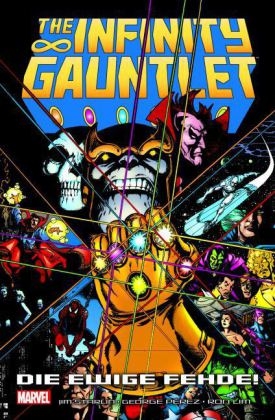 Infinity Gauntlet: Die ewige Fehde - Jim Starlin