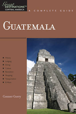 Explorer's Guide Guatemala - Conner Gorry