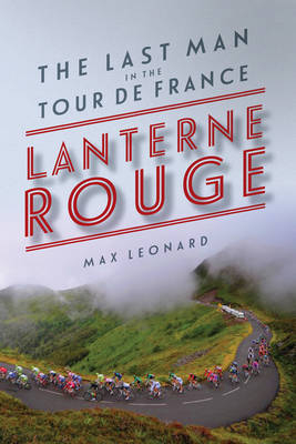 Lanterne Rouge - Max Leonard