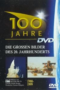 100 Jahre - Die grossen Bilder des 20. Jahrhunderts