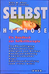 Selbsthypnose - Brian M Alman, Peter T Lambrou