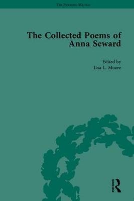 The Collected Poems of Anna Seward - 