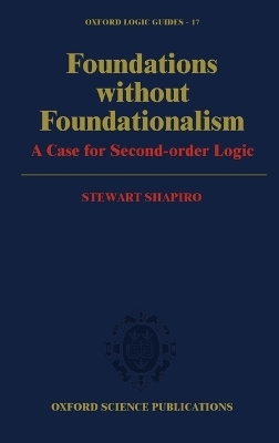 Foundations without Foundationalism - Stewart Shapiro
