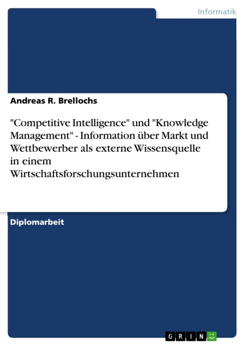 Competitive Intelligence Und Knowledge Management - Andreas R Brellochs