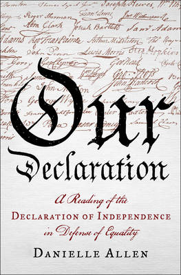 Our Declaration - Danielle Allen