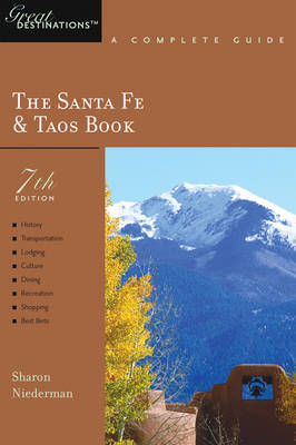 Explorer's Guide Santa Fe & Taos: A Great Destination - Sharon Niederman