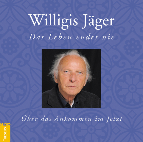 Das Leben endet nie -CD - Willigis Jäger