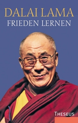 Frieden lernen -  Dalai Lama XIV.