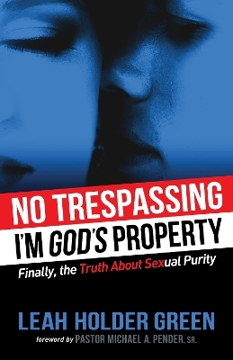 No Trespassing - Leah Holder Green