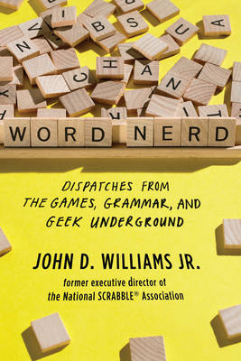 Word Nerd - John D. Williams  Jr