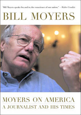 Moyers on America - Bill Moyer