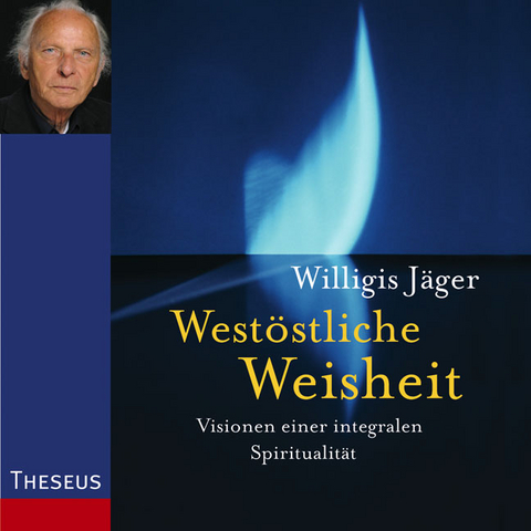 Westöstliche Weisheit - Willigis Jäger