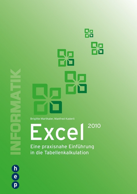 Excel 2010 - Brigitte Marthaler, Manfred Kaderli