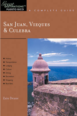 Explorer's Guide San Juan, Vieques & Culebra - Zain Deane