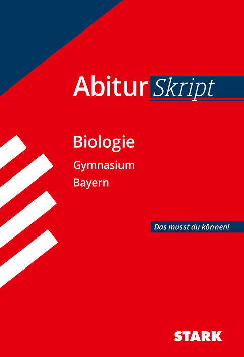 STARK AbiturSkript - Biologie - Bayern - Brigitte Meinhard