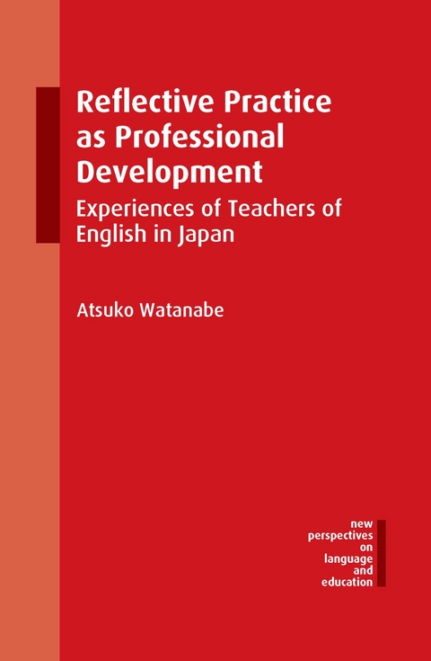 Reflective Practice as Professional Development - Atsuko Watanabe