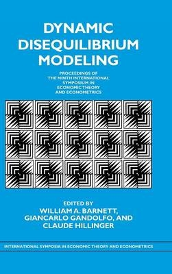 Dynamic Disequilibrium Modeling: Theory and Applications - 