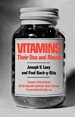 Vitamins - Joseph Victor Levy, Paul Bach-y-Rita