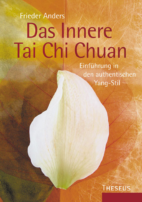 Das Innere Tai Chi Chuan - Frieder Anders