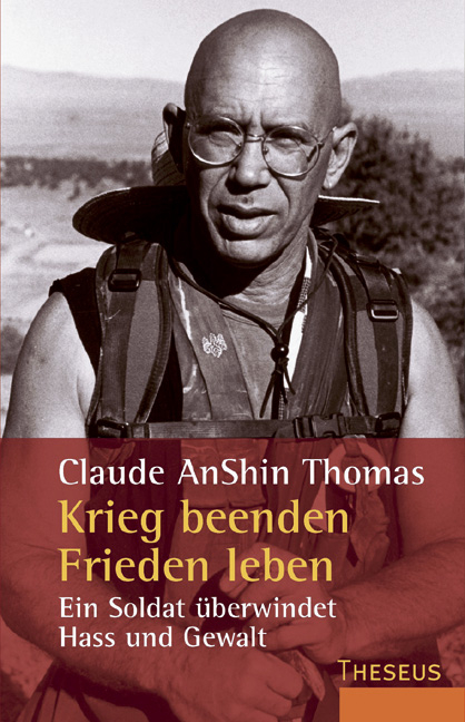 Krieg beenden - Frieden leben - Claude A Thomas