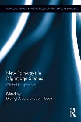 New Pathways in Pilgrimage Studies - 