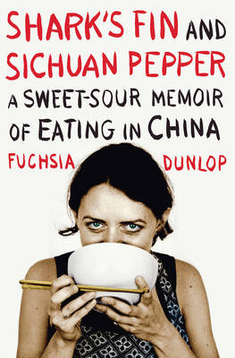 Shark's Fin and Sichuan Pepper - Fuchsia Dunlop