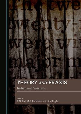 Theory and Praxis - 