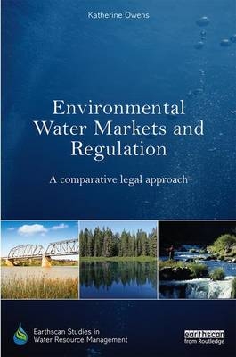 Environmental Water Markets and Regulation -  Katherine Owens