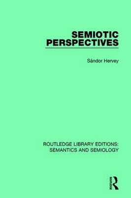 Semiotic Perspectives -  Sandor Hervey