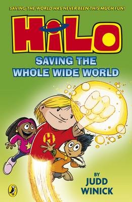 Hilo: Saving the Whole Wide World -  Judd Winick