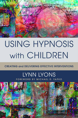 Using Hypnosis with Children - Lynn Lyons