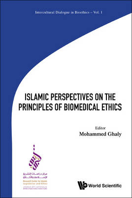 Islamic Perspectives On The Principles Of Biomedical Ethics - 