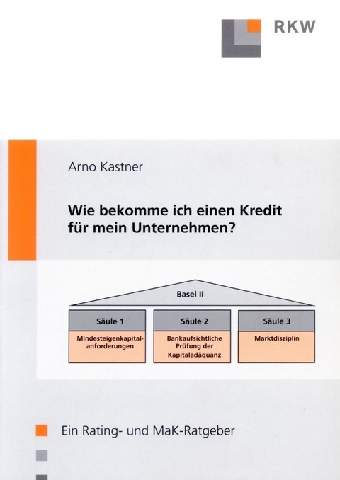 Wie bekomme ich einen Kredit für mein Unternehmen? - Arno Kastner