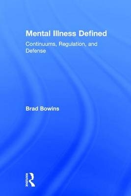 Mental Illness Defined -  Brad Bowins