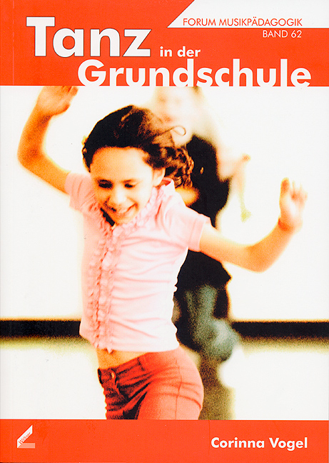 Tanz in der Grundschule - Corinna Vogel