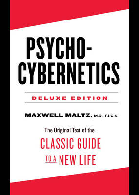 Psycho-Cybernetics Deluxe Edition -  Maxwell Maltz