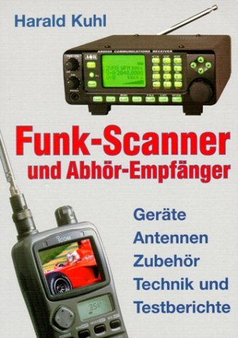 Funk-Scanner und Abhör-Empfänger - Harald Kuhl