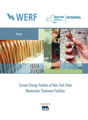 Current Energy Position of New York State Wastewater Treatment Facilities -  NANCY ANDREWS,  Diane Nascimento,  John Willis