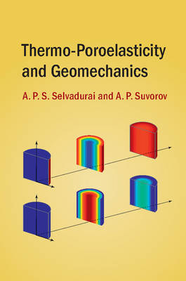 Thermo-Poroelasticity and Geomechanics -  A. P. S. Selvadurai,  A. P. Suvorov