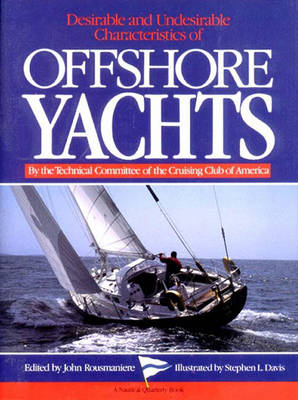 Desirable and Undesirable Characteristics of the Offshore Sailing Yacht - 