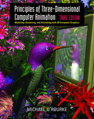 Principles of Three-Dimensional Computer Animation - Michael O'Rourke