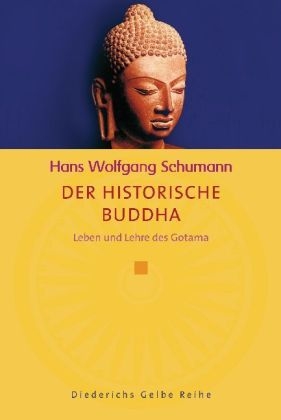 Der historische Buddha - Hans Wolfgang Schumann